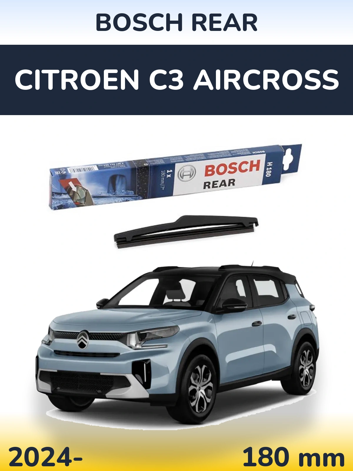 Задня щітка BOSCH Rear 180 мм для Citroen C3 Aircross 2024-2026