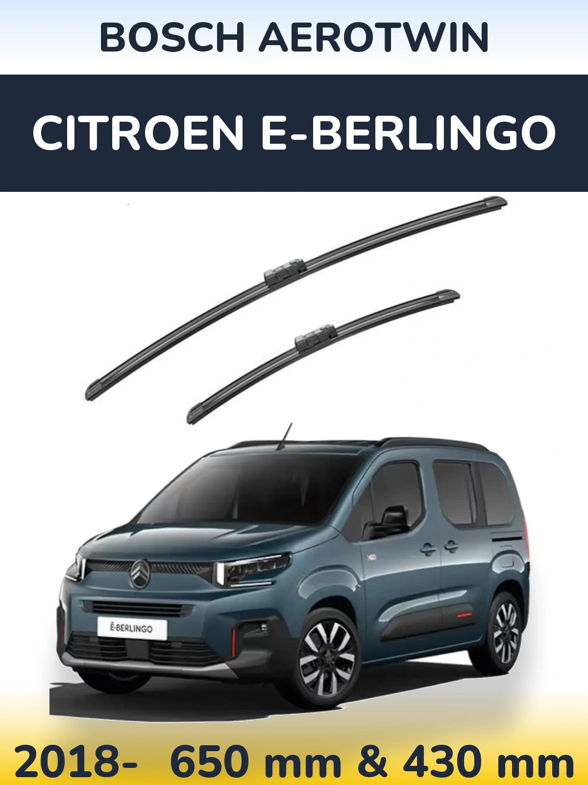 Front wiper blade set BOSCH AeroTwin 650 & 430 mm for Citroen e-Berlingo 2018-2026