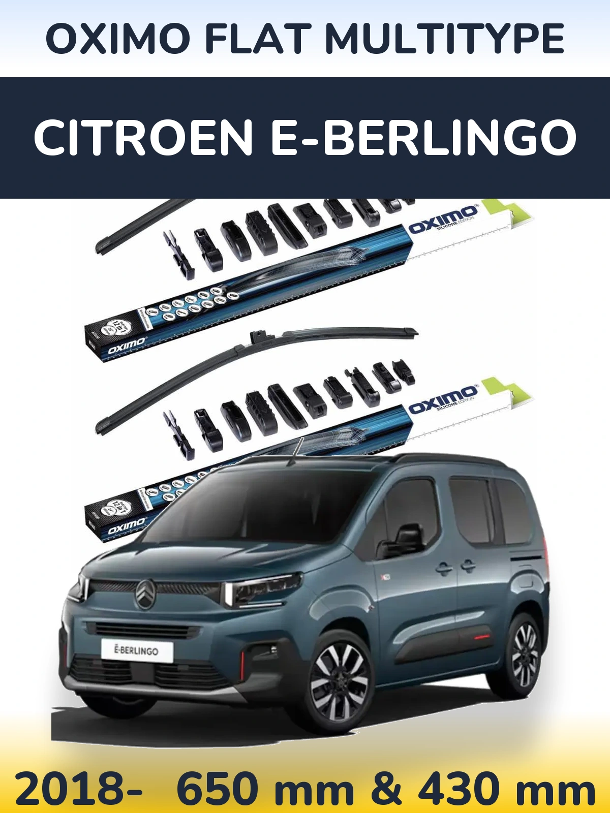 Front wiper blade set Oximo Flat MultiTipoe 650 & 430 mm for Citroen e-Berlingo 2018-2026