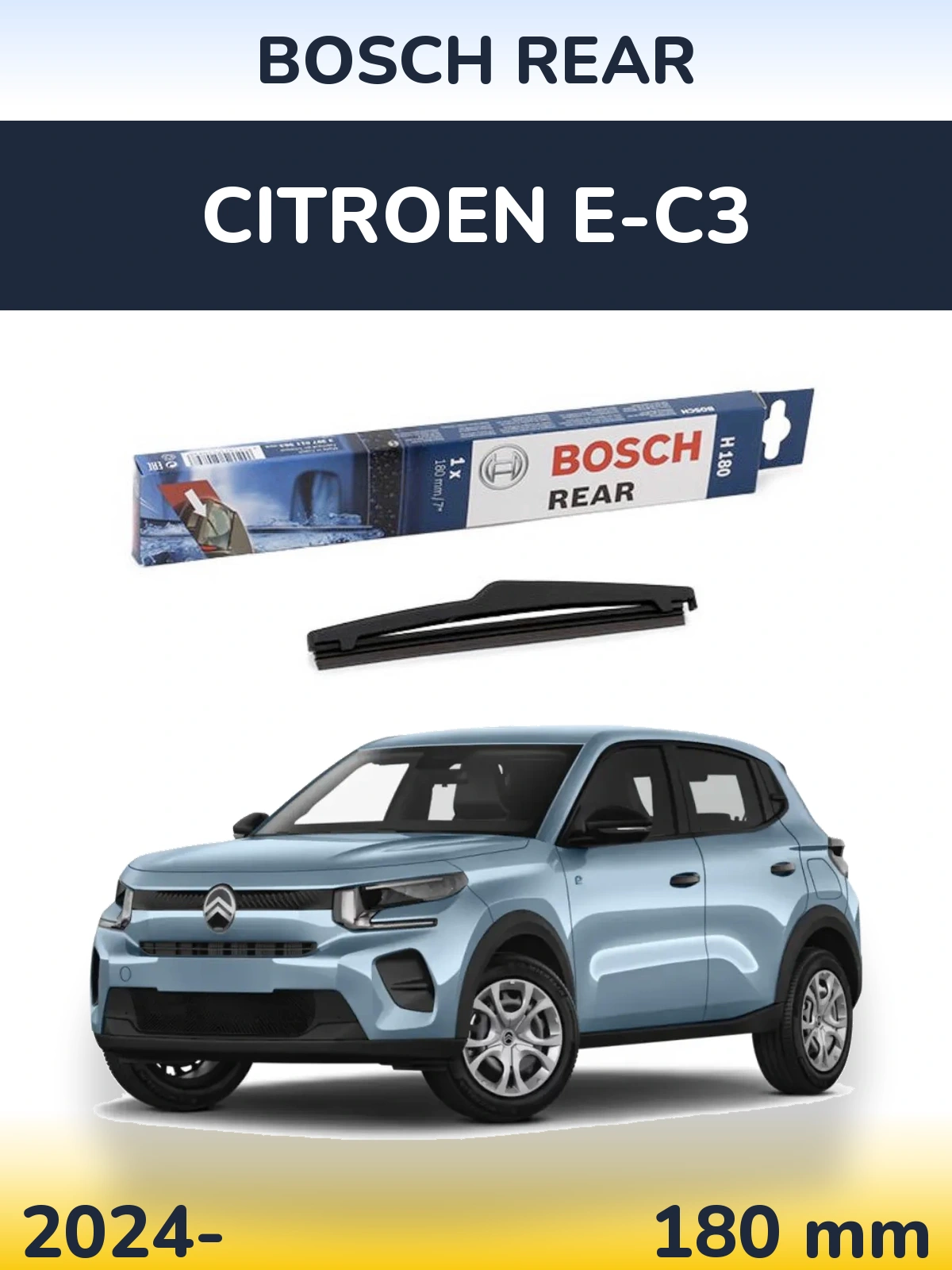 Rear wiper blade BOSCH Rear 180 mm for Citroen e-C3 2024-2026