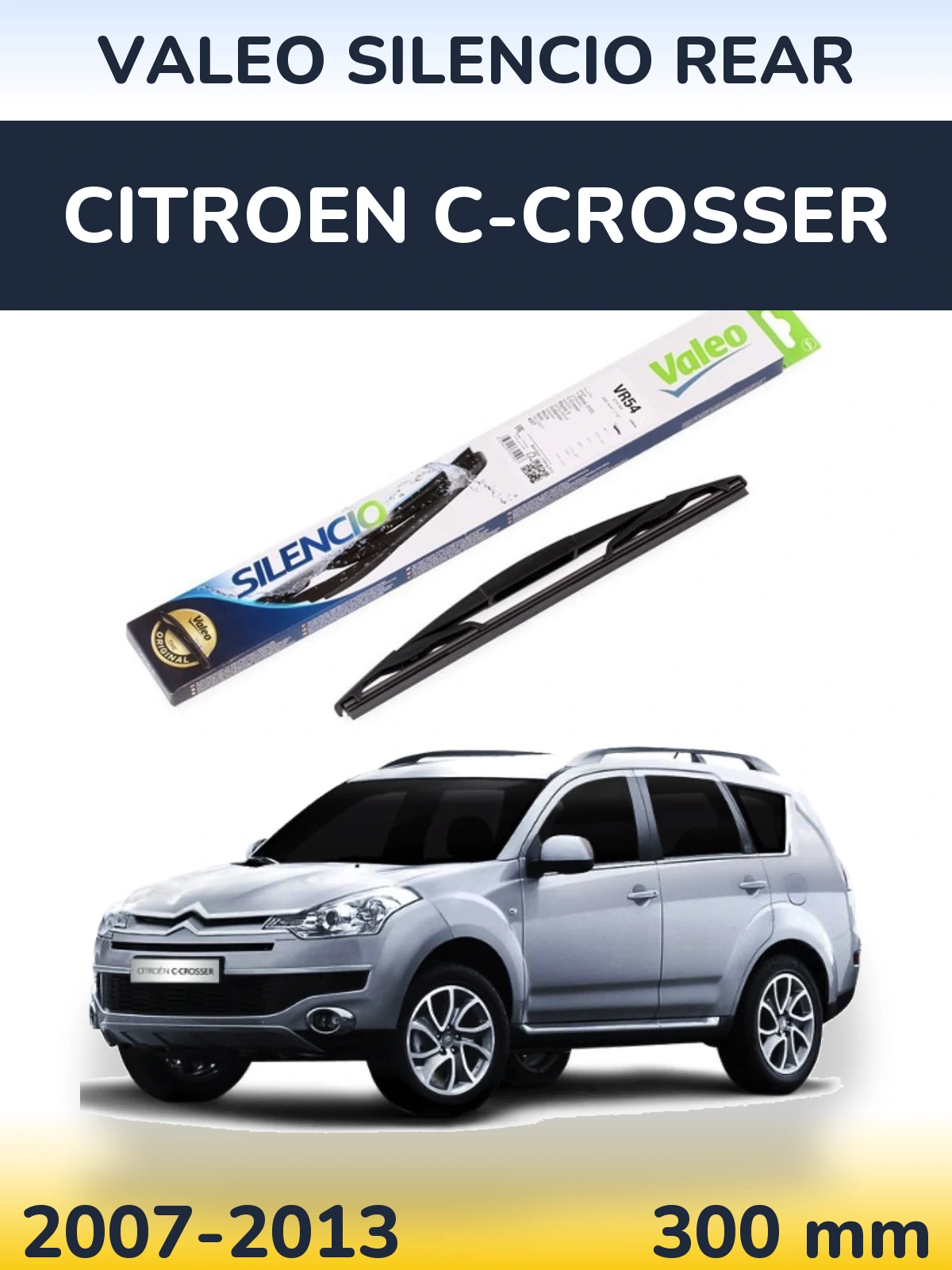 Rear wiper blade Valeo Silencio Rear 300 mm for Citroen C-Crosser 2007-2013