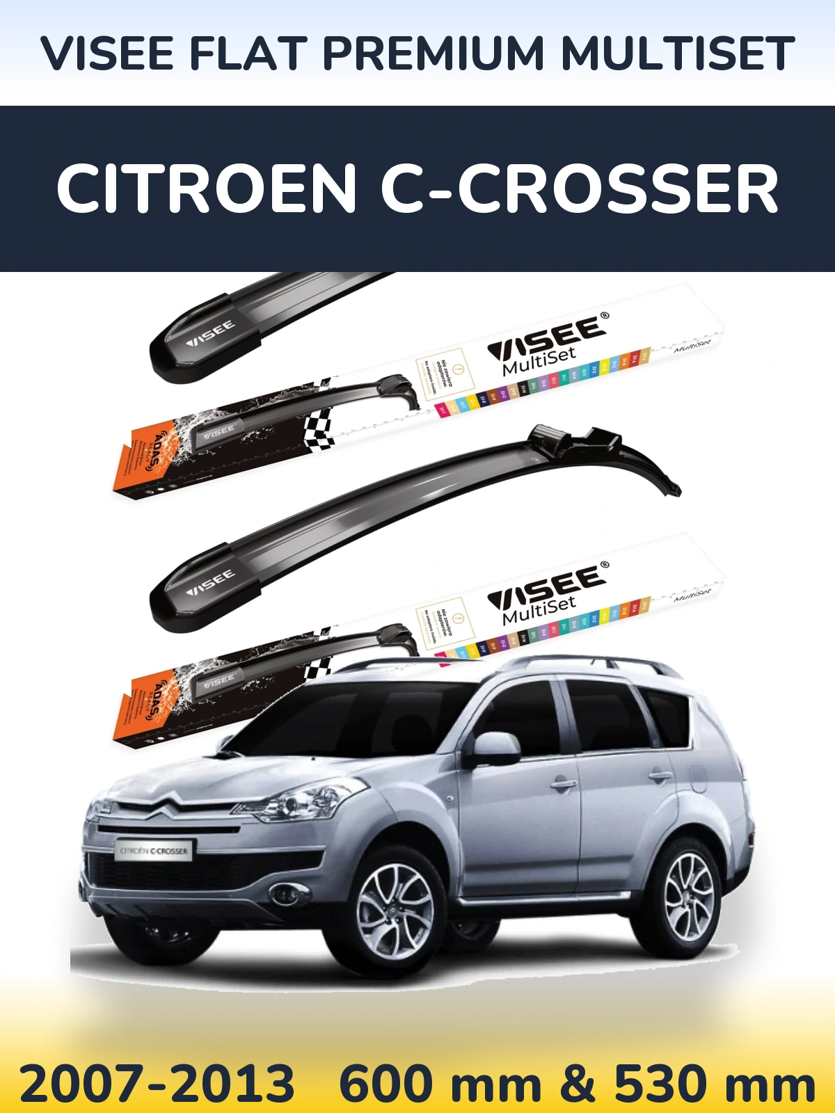 Комплект передних дворников VISEE FLAT PREMIUM MultiSet 600 & 530 мм для Citroen C-Crosser 2007-2013