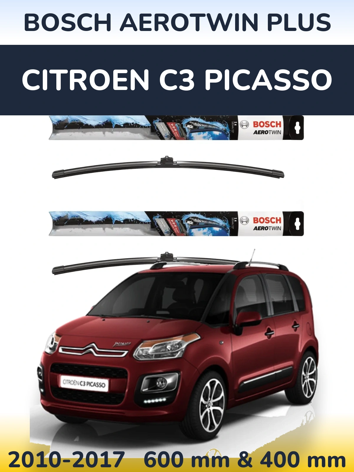 Front wiper blade set BOSCH AeroTwin Plus 600 & 400 mm for Citroen C3 Picasso 2010-2017