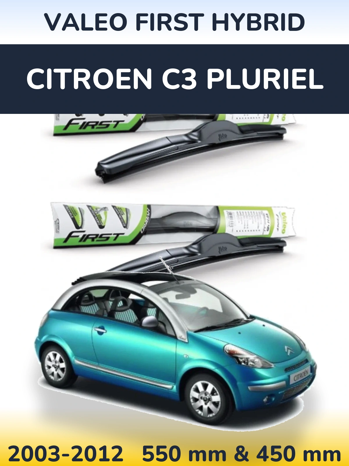 Комплект передних дворников Valeo First Hybrid 550 & 450 мм для Citroen C3 Pluriel 2003-2012