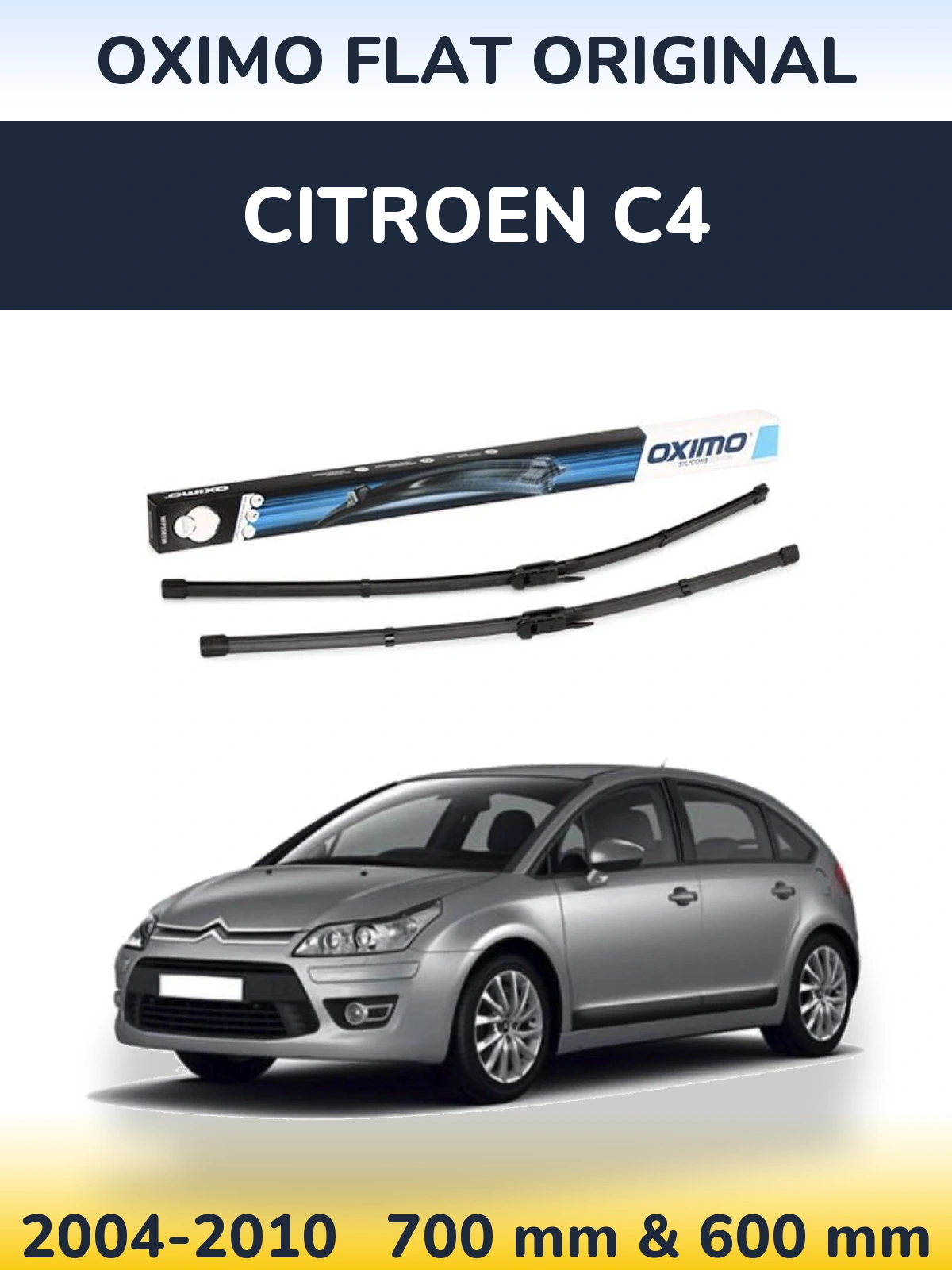 Front wiper blade set Oximo Flat Original 700 & 600 mm for Citroen C4 2004-2010