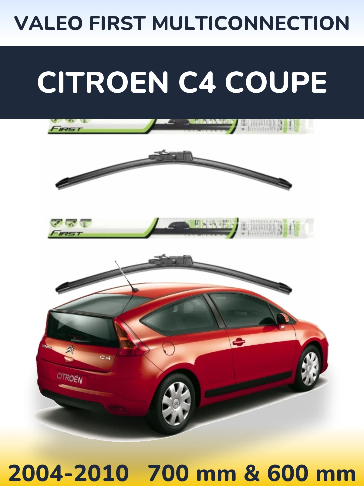 Комплект передніх щіток Valeo First MultiConnection 700 & 600 мм для Citroen C4 Coupe 2004-2010