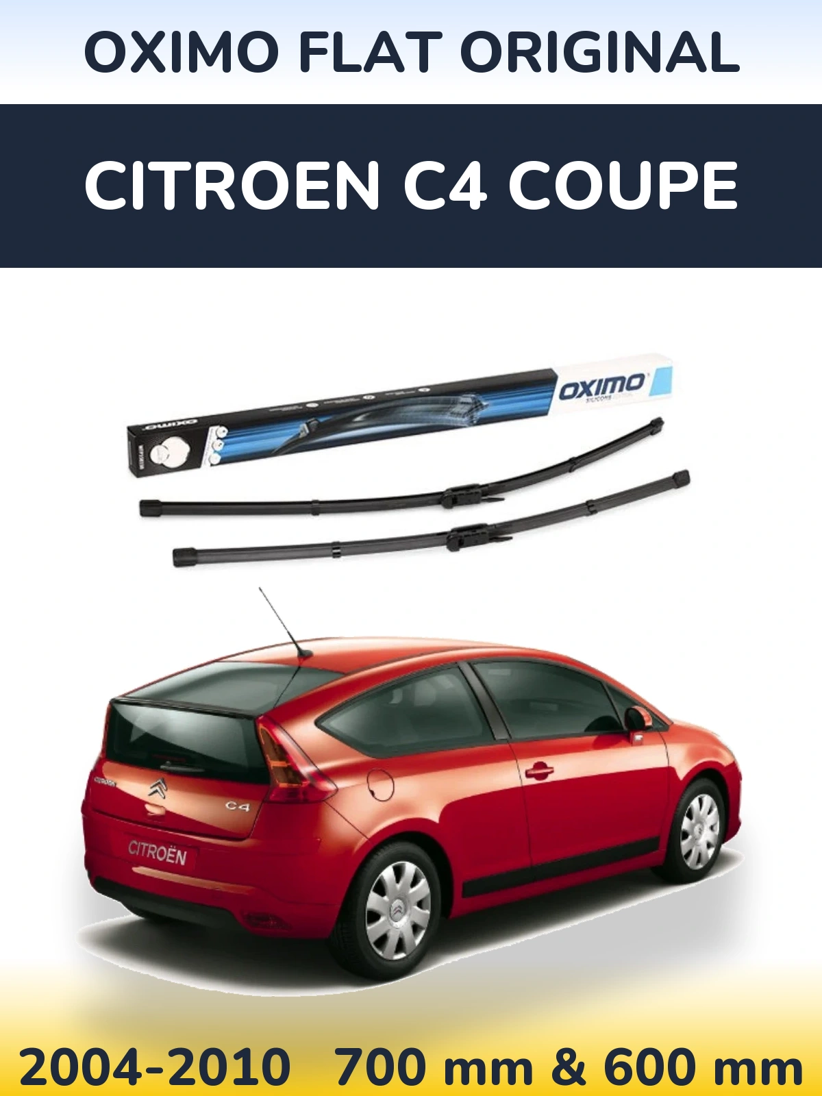Комплект передніх щіток Oximo Flat Original 700 & 600 мм для Citroen C4 Coupe 2004-2010