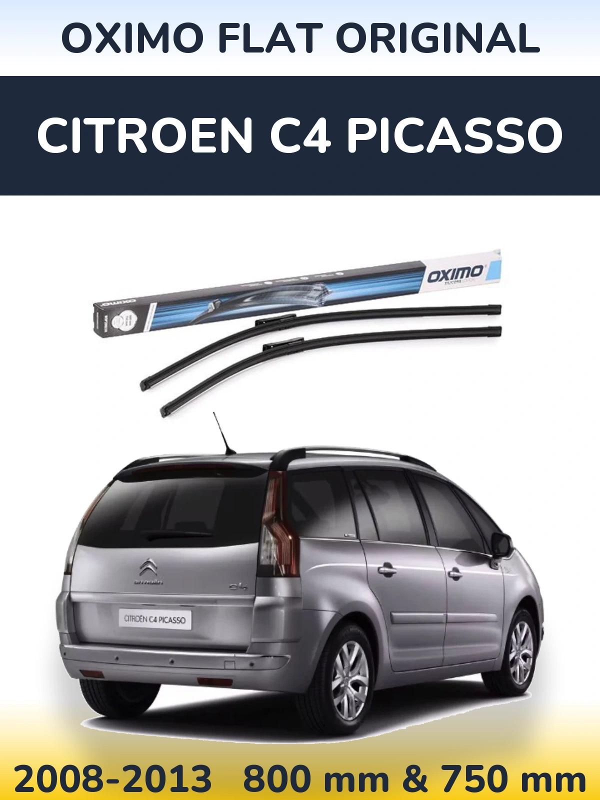 Комплект передніх щіток Oximo Flat Original 800 & 750 мм для Citroen C4 Picasso 2008-2013