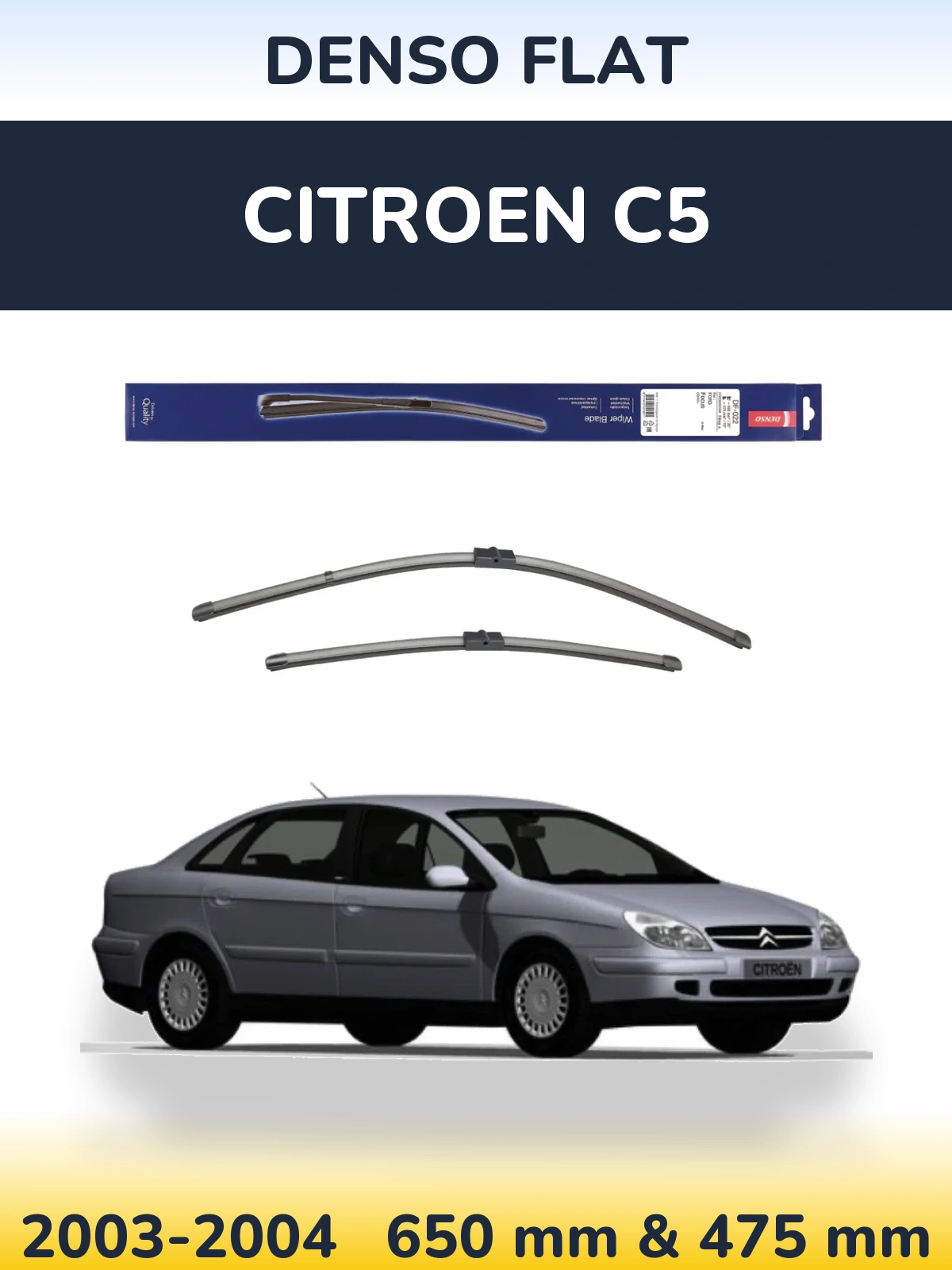 Комплект передніх щіток Denso Flat 650 & 475 мм для Citroen C5 2003-2004