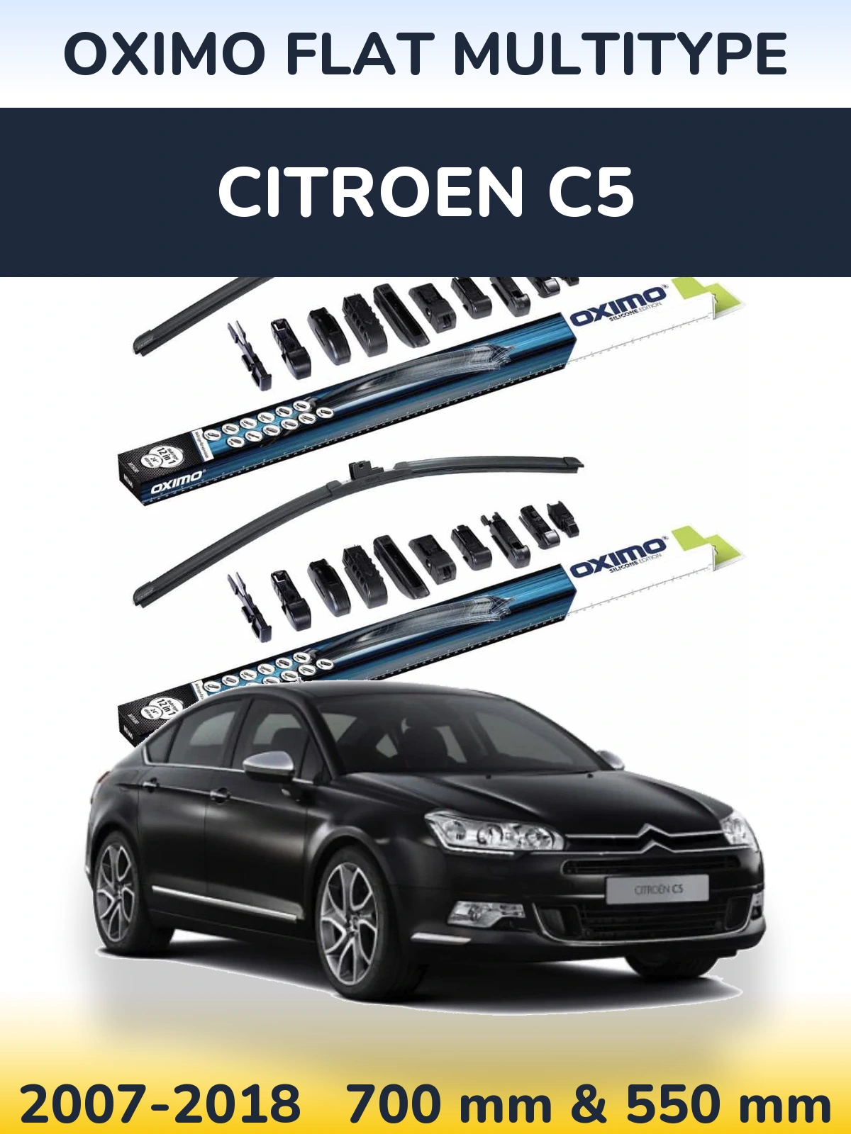 Front wiper blade set Oximo Flat MultiTipoe 700 & 550 mm for Citroen C5 2007-2018