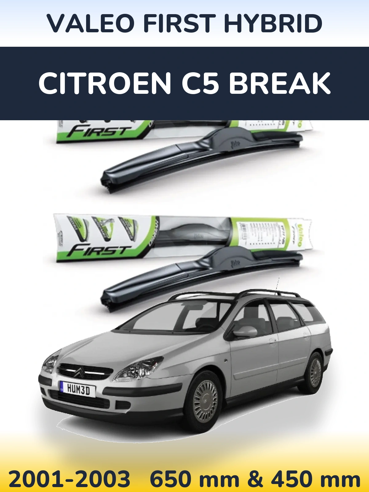 Front wiper blade set Valeo First Hybrid 650 & 450 mm for Citroen C5 Break 2001-2003