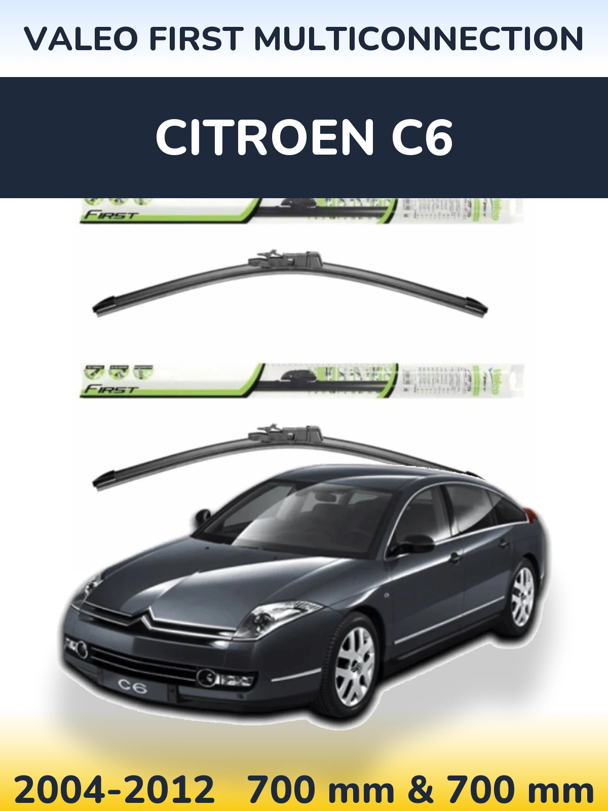 Комплект передніх щіток Valeo First MultiConnection 700 & 700 мм для Citroen C6 2004-2012