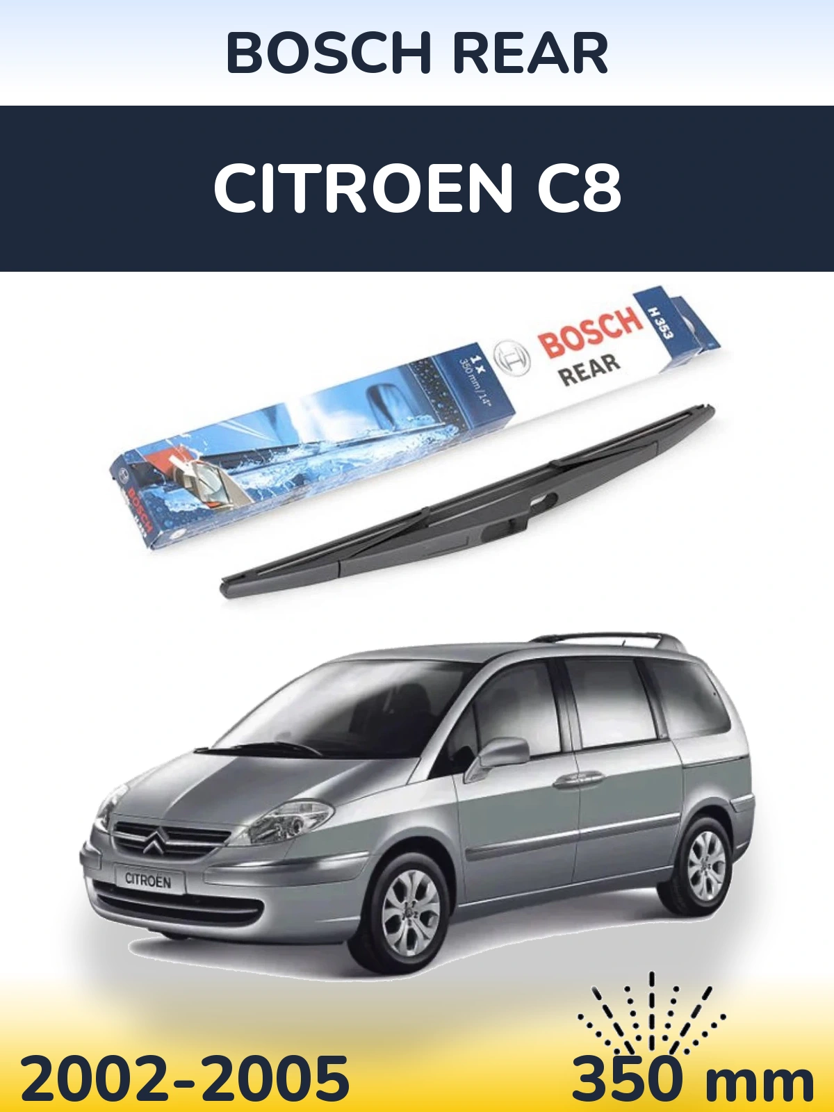 Задний дворник BOSCH Rear 350 мм для Citroen C8 2002-2005