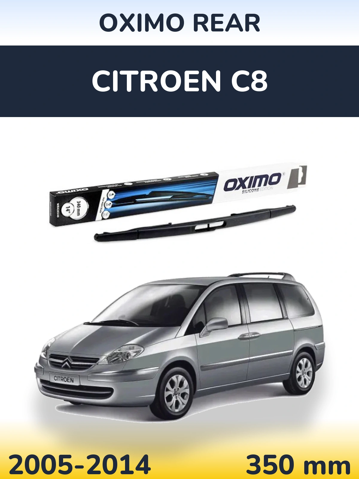 Rear wiper blade Oximo Rear 350 mm for Citroen C8 2005-2014