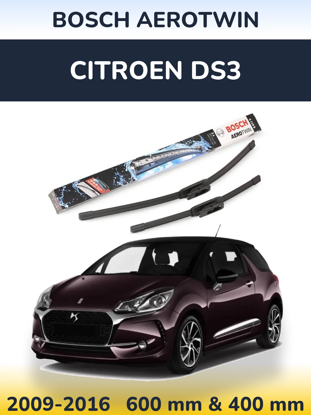 Front wiper blade set BOSCH AeroTwin 600 & 400 mm for Citroen DS3 2009-2016