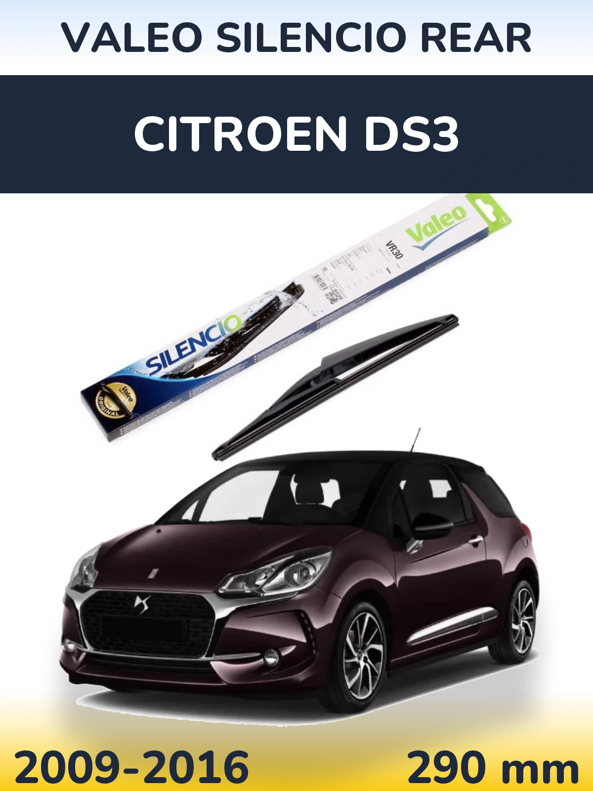 Задня щітка Valeo Silencio Rear 290 мм для Citroen DS3 2009-2016