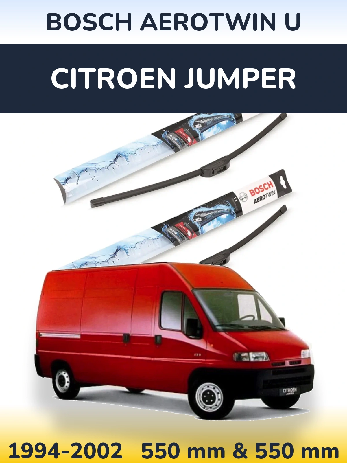 Front wiper blade set BOSCH AeroTwin U 550 & 550 mm for Citroen Jumper 1994-2002