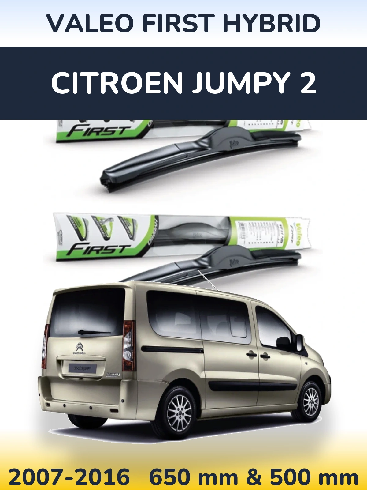 Комплект передніх щіток Valeo First Hybrid 650 & 500 мм для Citroen Jumpy 2 2007-2016