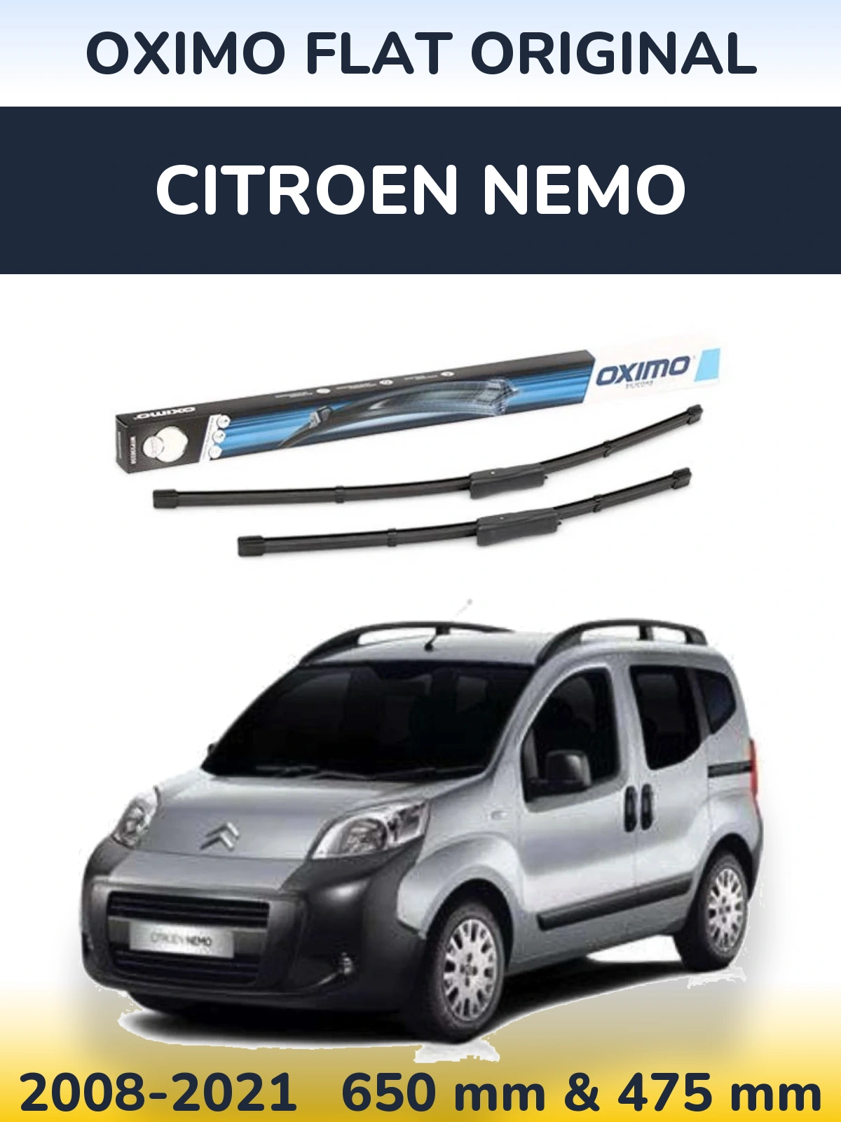 Front wiper blade set Oximo Flat Original 650 & 475 mm for Citroen Nemo 2008-2021