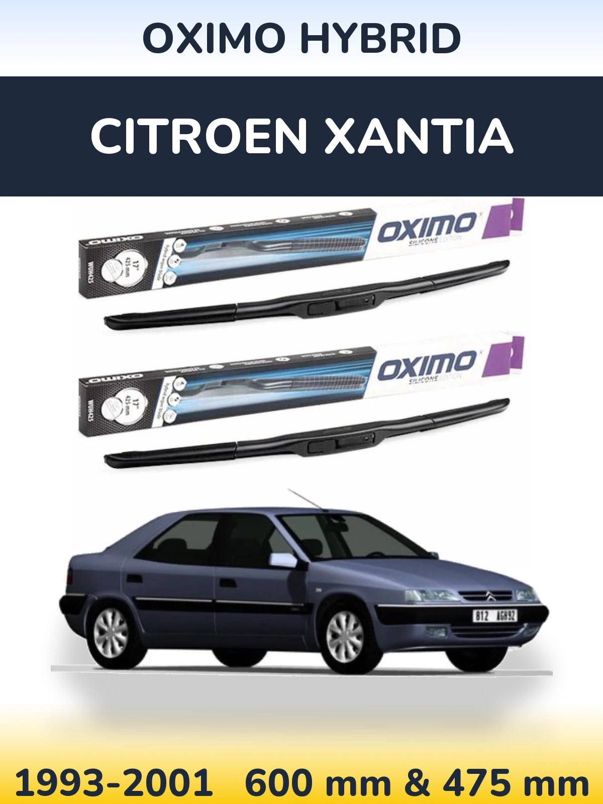 Front wiper blade set Oximo Hybrid 600 & 475 mm for Citroen Xantia 1993-2001