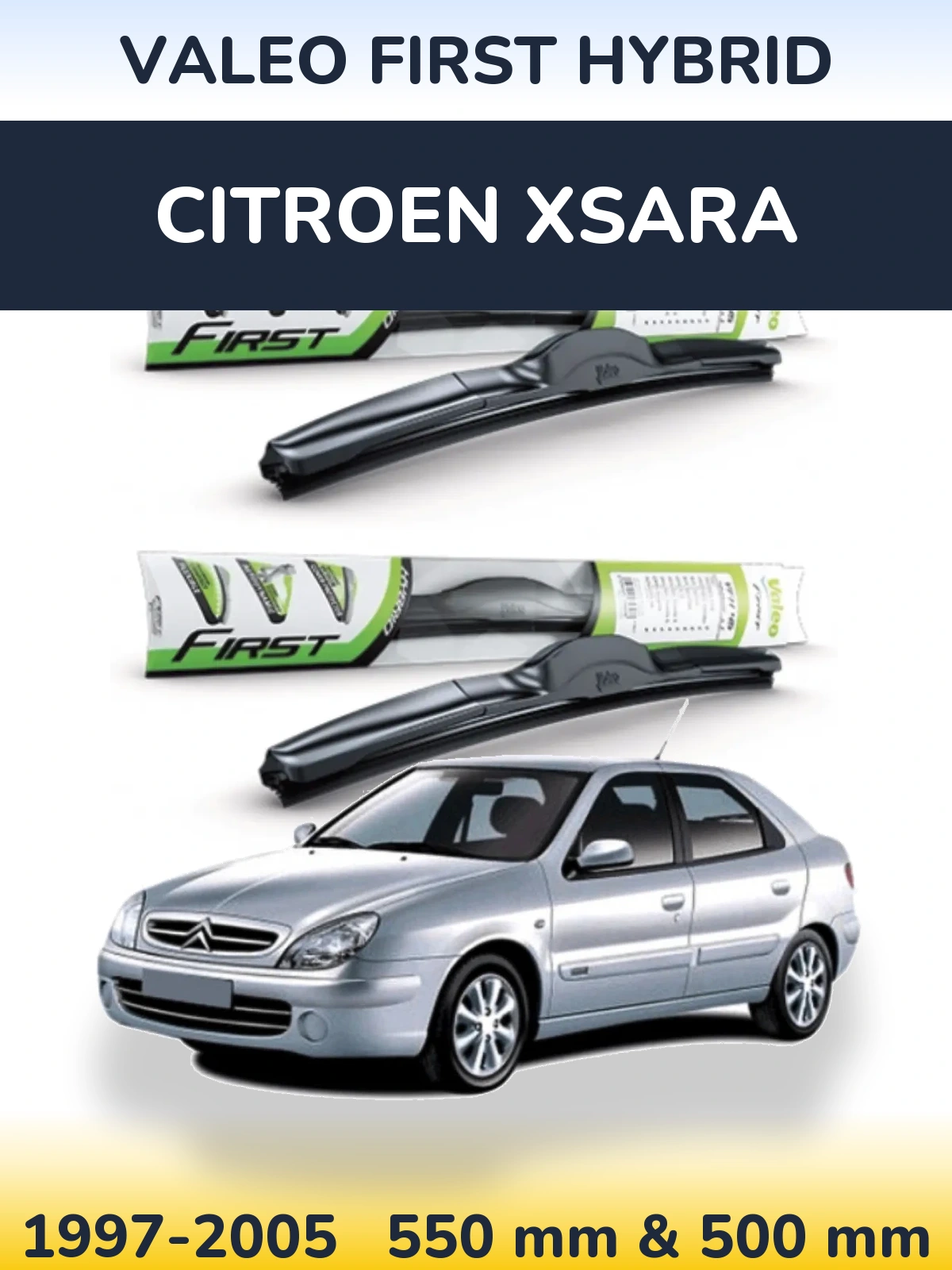 Front wiper blade set Valeo First Hybrid 550 & 500 mm for Citroen Xsara 1997-2005