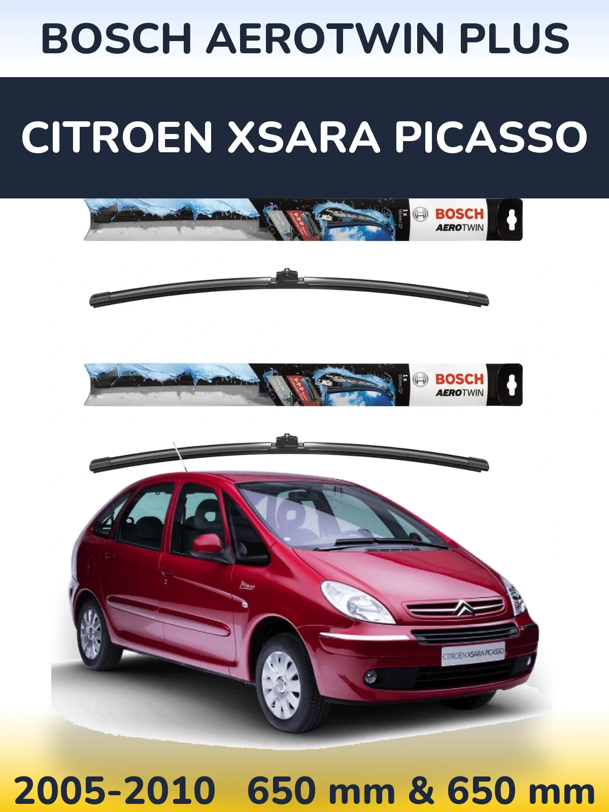 Front wiper blade set BOSCH AeroTwin Plus 650 & 650 mm for Citroen Xsara Picasso 2005-2010
