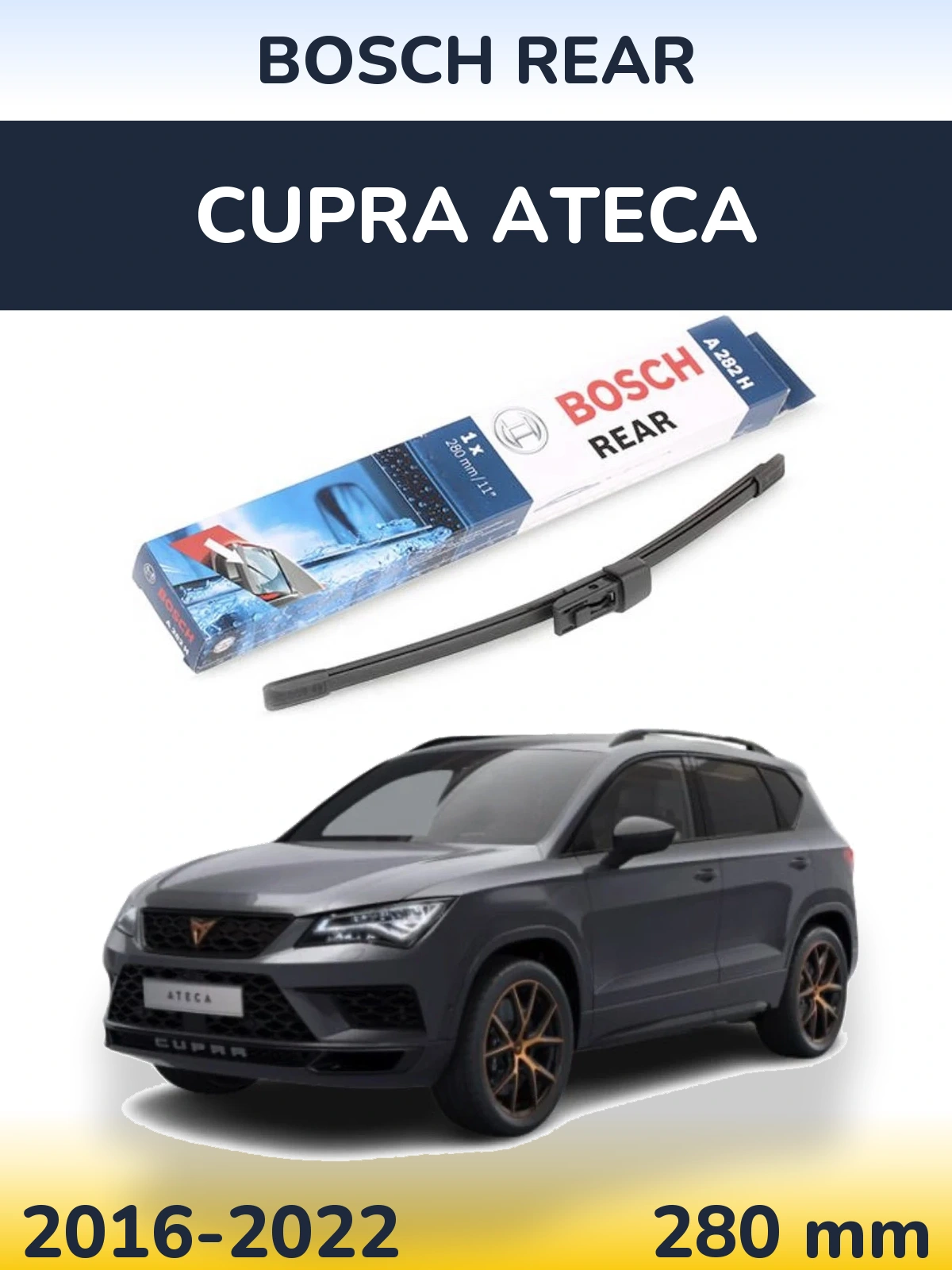 Задня щітка BOSCH Rear 280 мм для Cupra Ateca 2016-2022