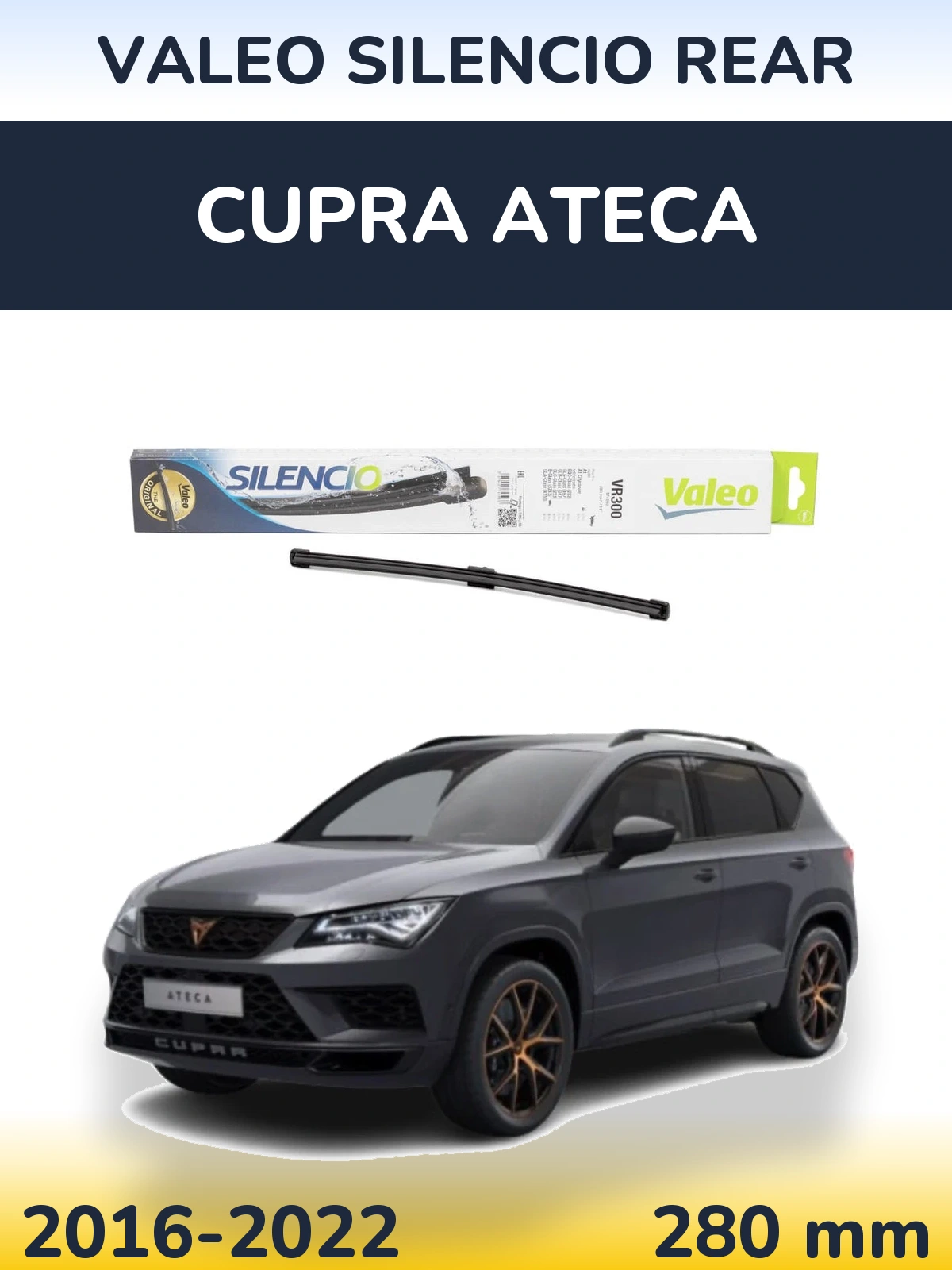 Задний дворник Valeo Silencio Rear 285 мм для Cupra Ateca 2016-2022