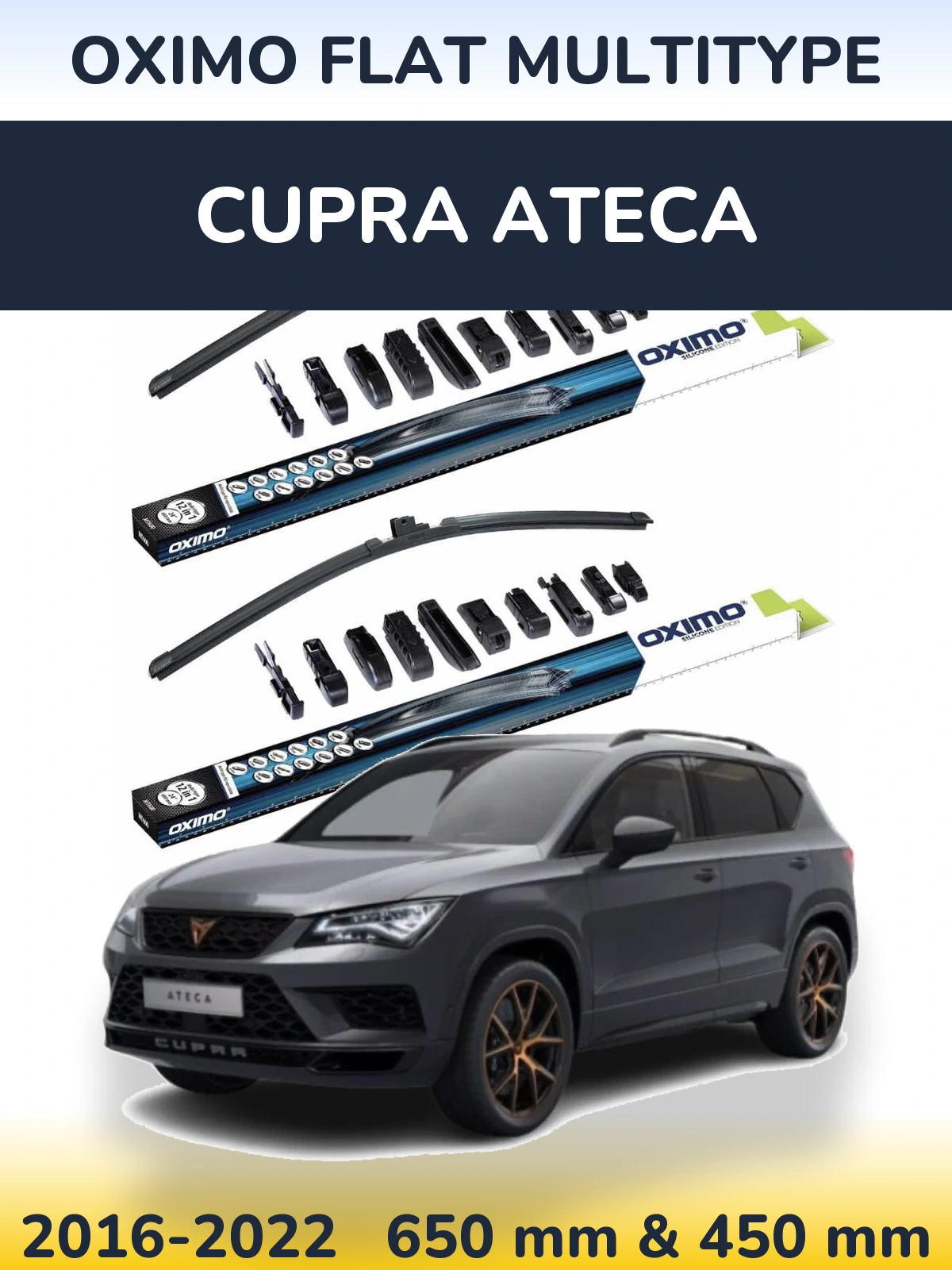 Front wiper blade set Oximo Flat MultiTipoe 650 & 450 mm for Cupra Ateca 2016-2022