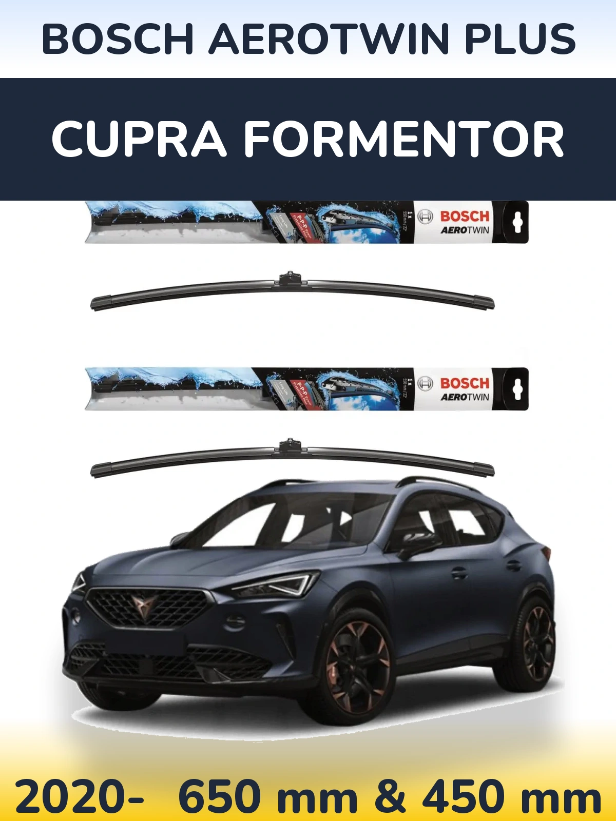 Front wiper blade set BOSCH AeroTwin Plus 650 & 450 mm for Cupra Formentor 2020-2026