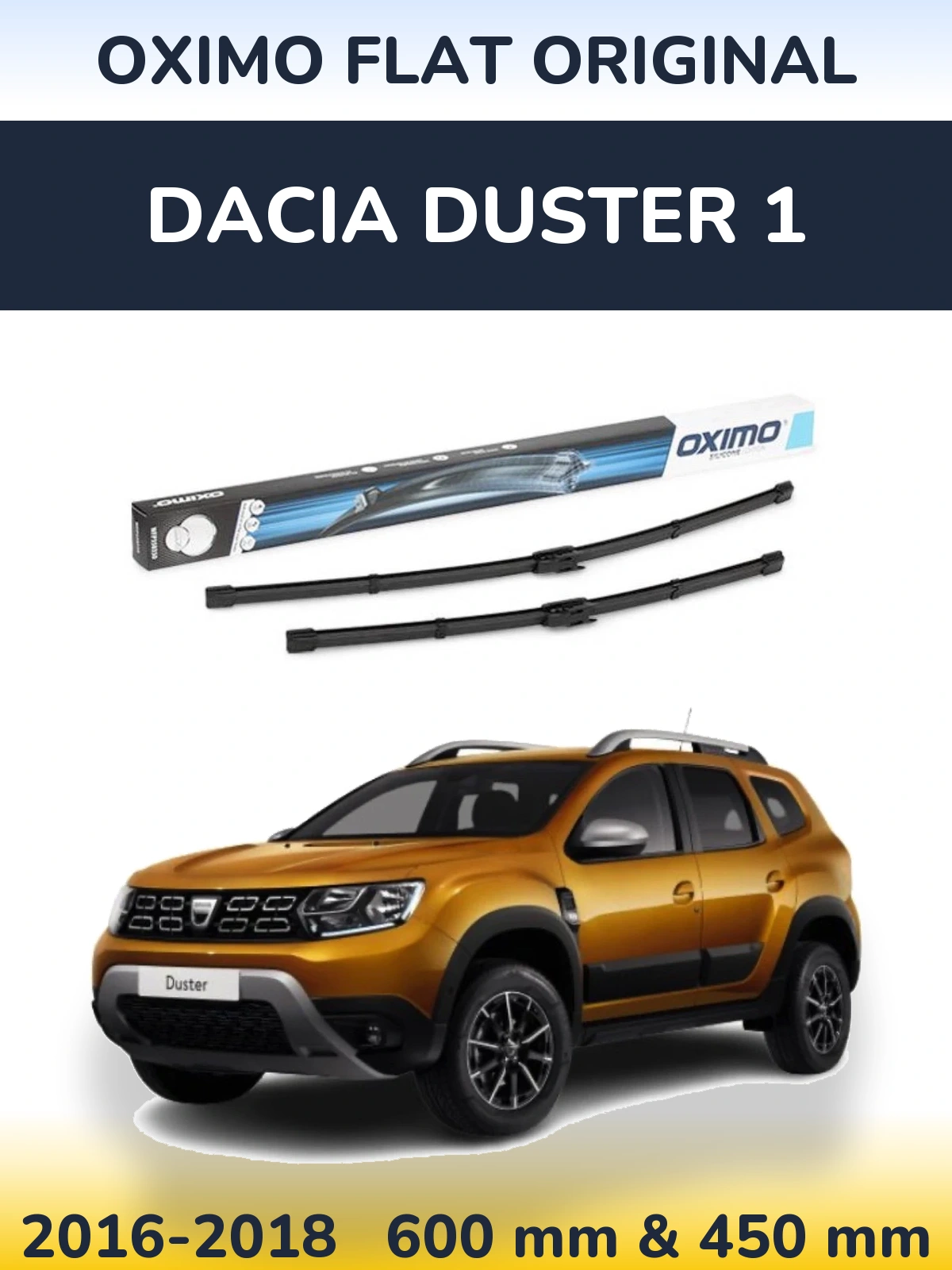Front wiper blade set Oximo Flat Original 600 & 450 mm for Dacia Duster 1 2016-2018