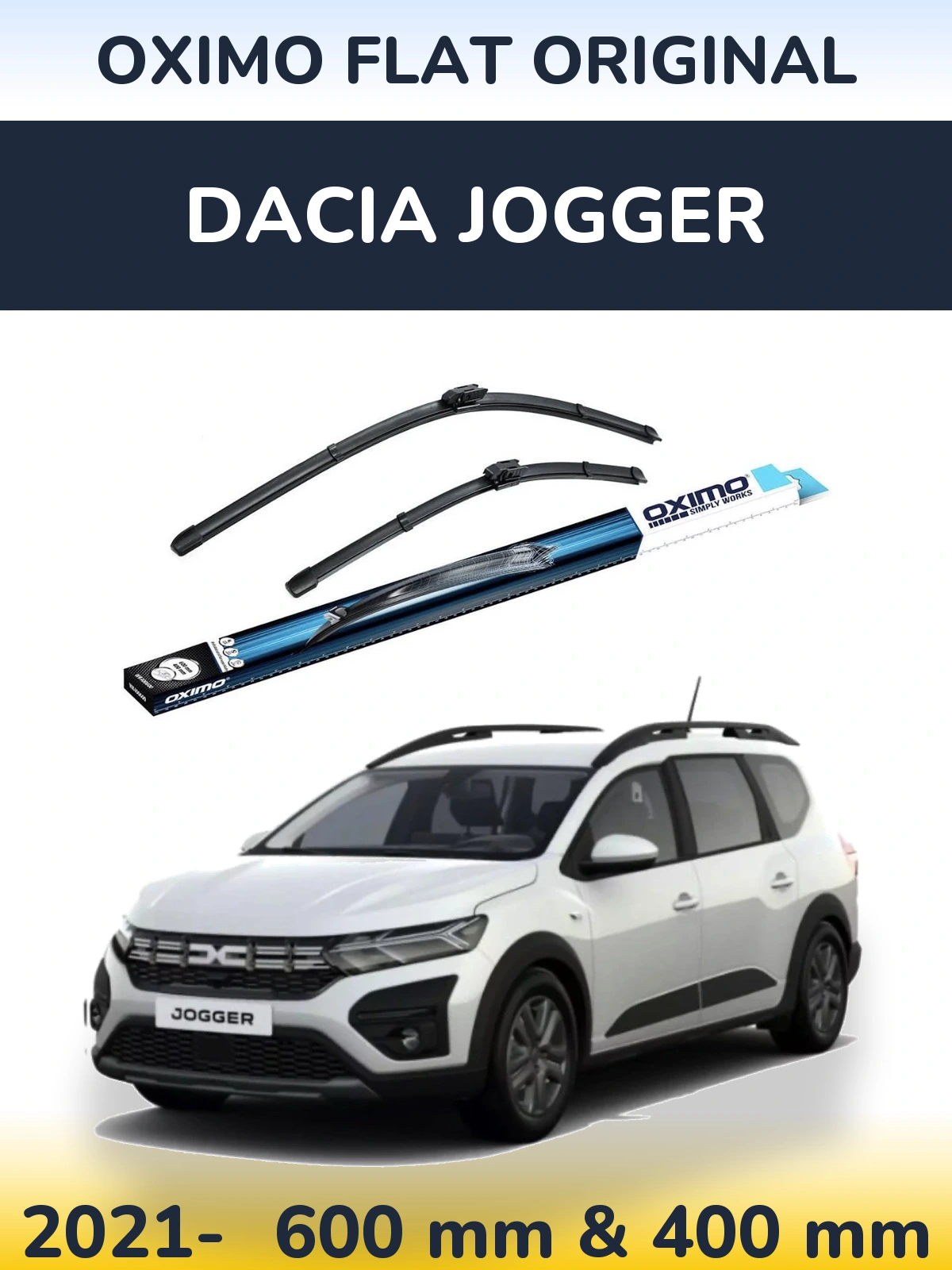 Front wiper blade set Oximo Flat Original 600 & 400 mm for Dacia Jogger 2021-2026