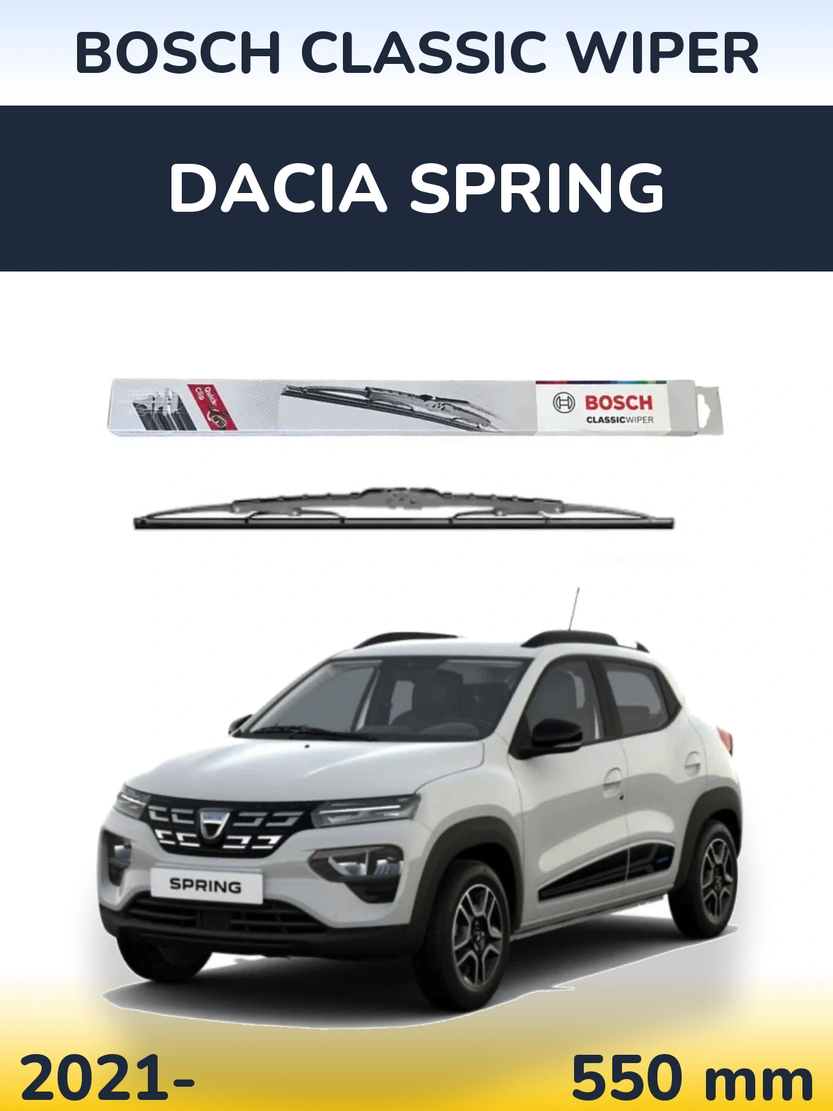 Front wiper blade BOSCH Classic Wiper 550 mm for Dacia Spring 2021-2026