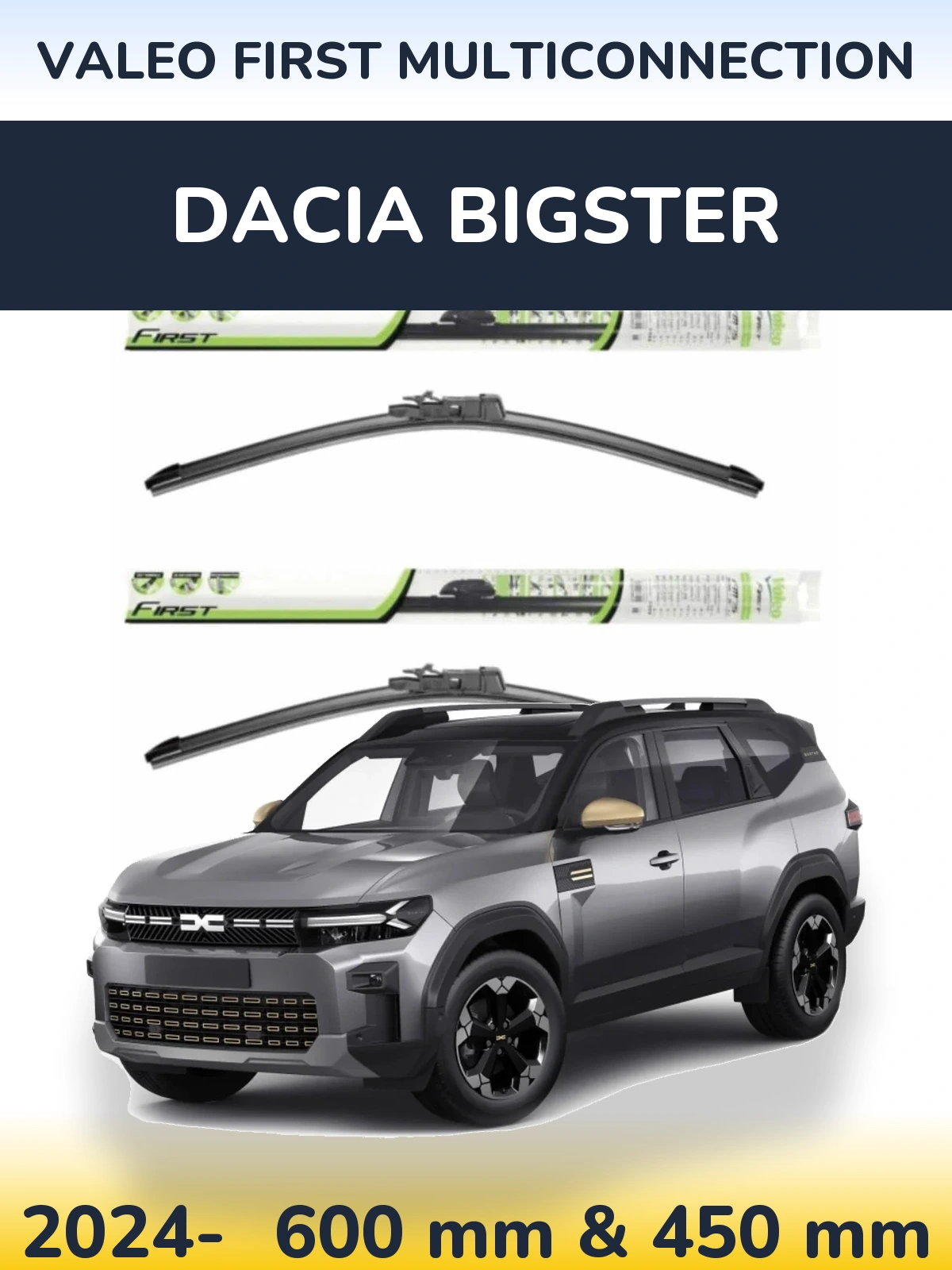 Комплект передних дворников Valeo First MultiConnection 600 & 450 мм для Dacia Bigster 2024-2026