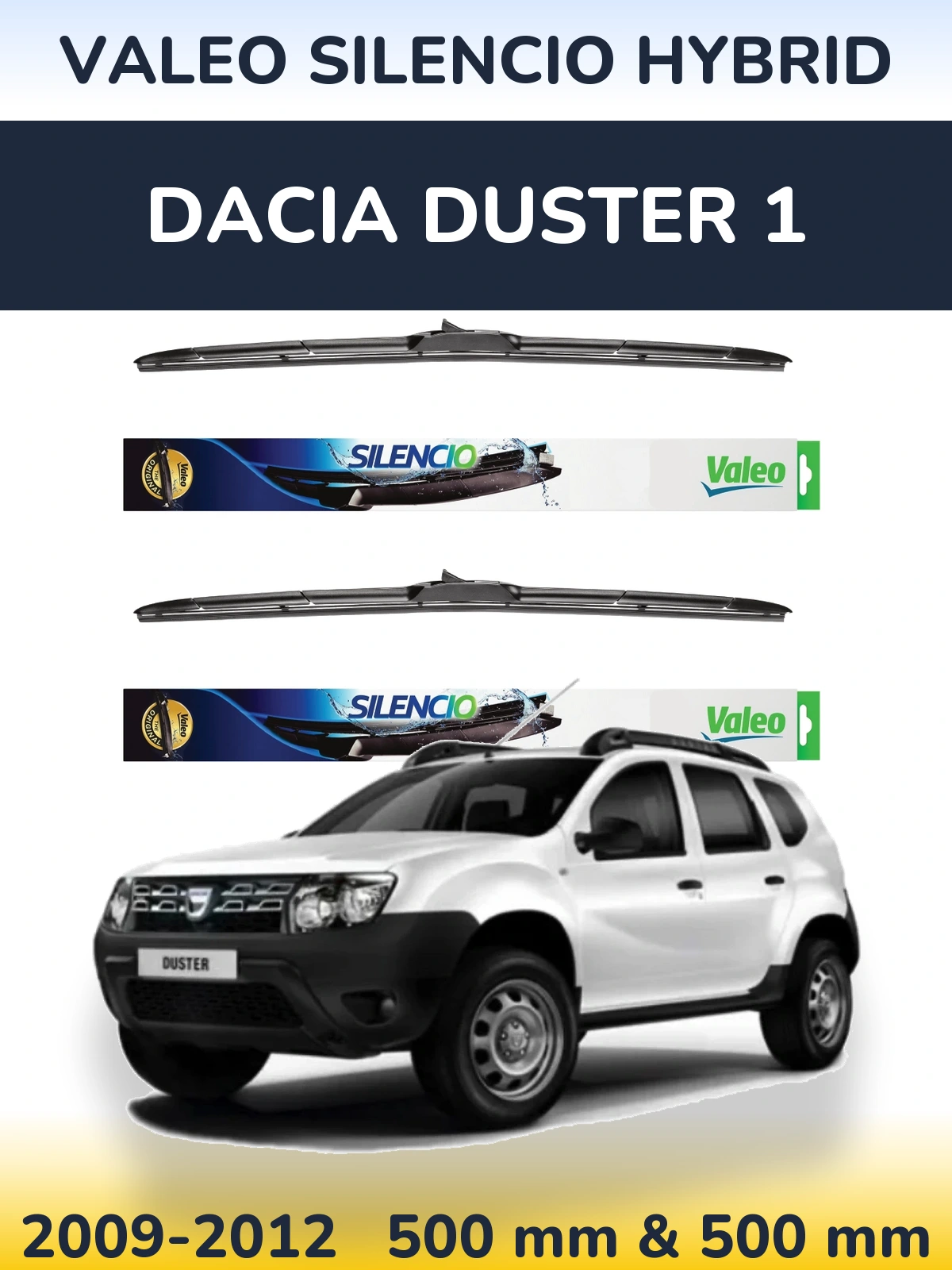 Front wiper blade set Valeo Silencio Hybrid 500 & 500 mm for Dacia Duster 1 2009-2012