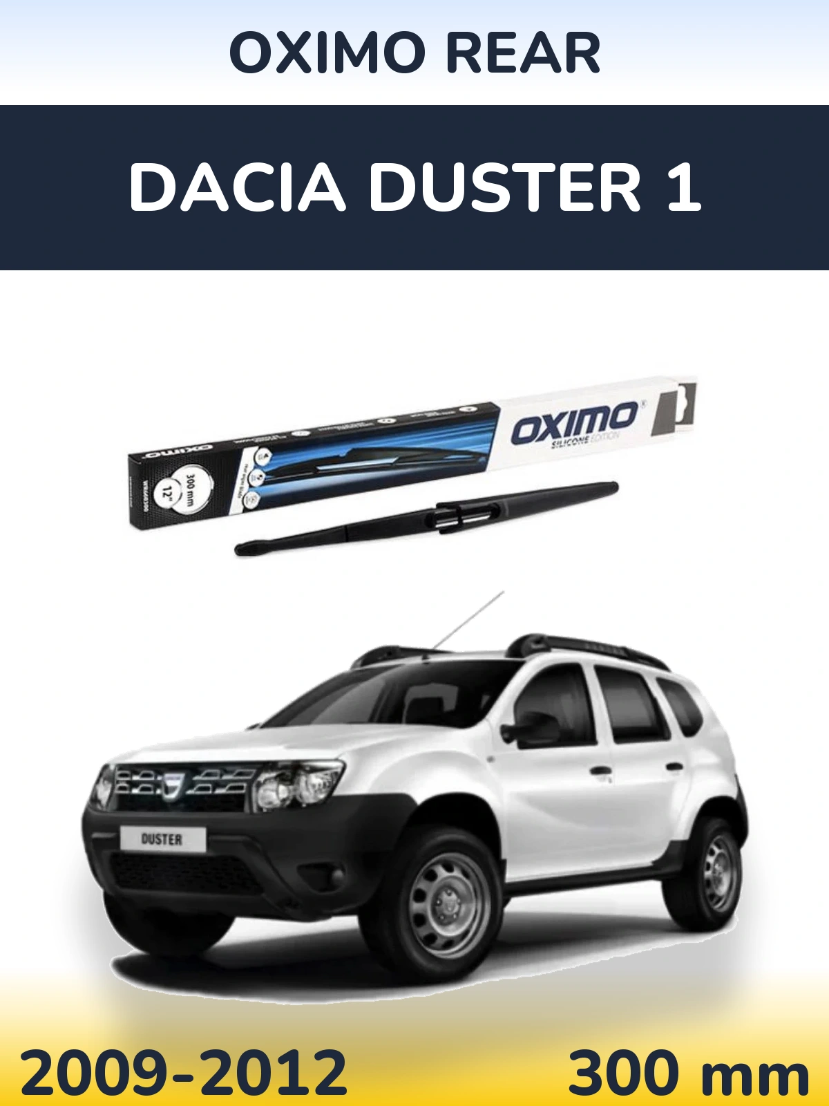 Rear wiper blade Oximo Rear 300 mm for Dacia Duster 1 2009-2012