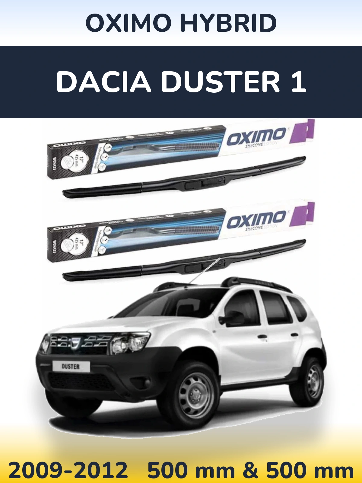 Front wiper blade set Oximo Hybrid 500 & 500 mm for Dacia Duster 1 2009-2012