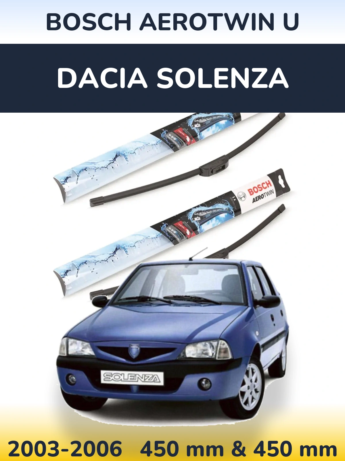 Front wiper blade set BOSCH AeroTwin U 450 & 450 mm for Dacia Solenza 2003-2006