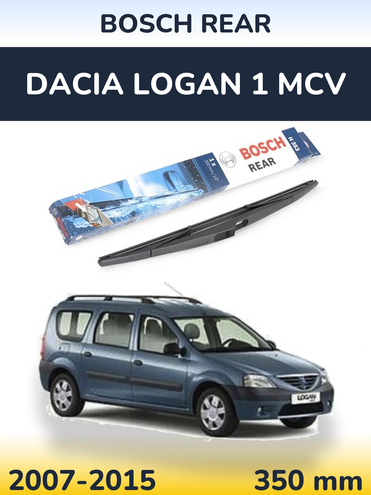 Rear wiper blade BOSCH Rear 350 mm for Dacia Logan 1 MCV 2007-2015