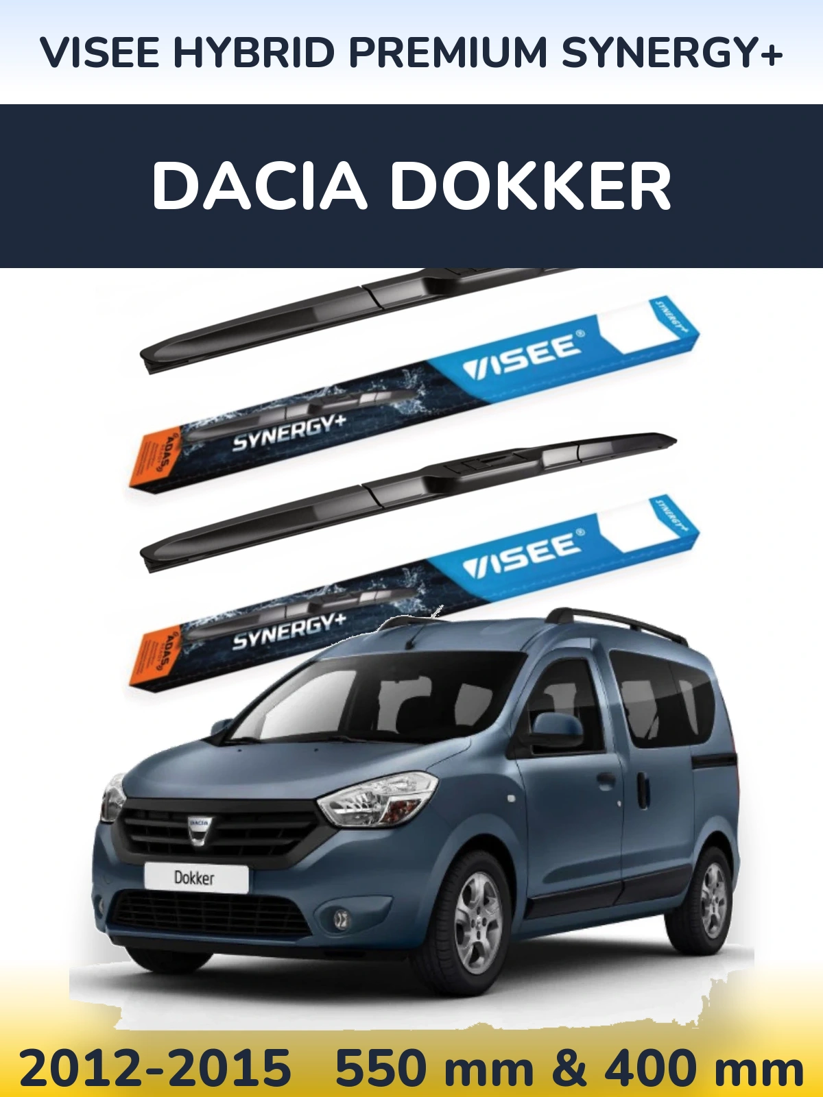 Front wiper blade set VISEE HYBRID PREMIUM SYNERGY+ 550 & 400 mm for Dacia Dokker 2012-2015