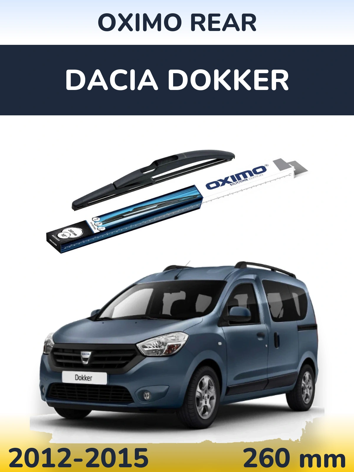 Rear wiper blade Oximo Rear 260 mm for Dacia Dokker 2012-2015