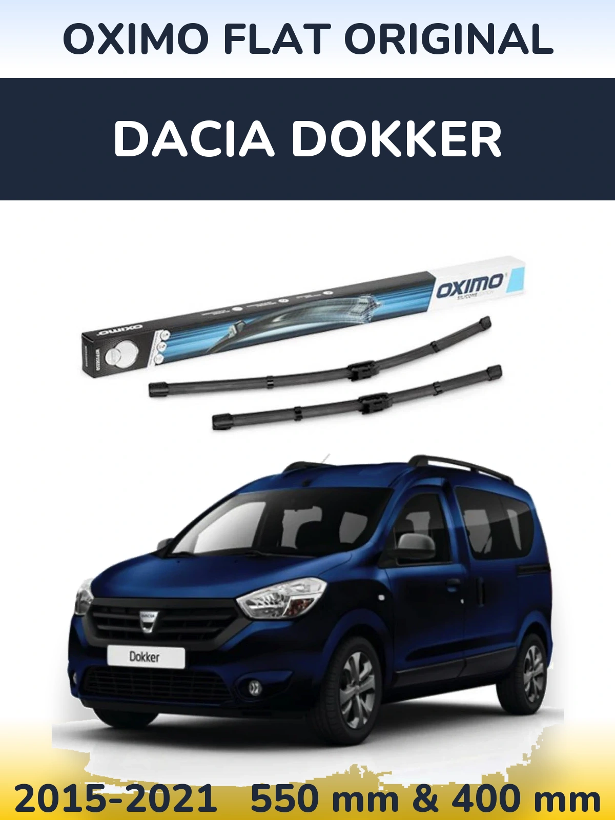 Комплект передніх щіток Oximo Flat Original 550 & 400 мм для Dacia Dokker 2015-2021
