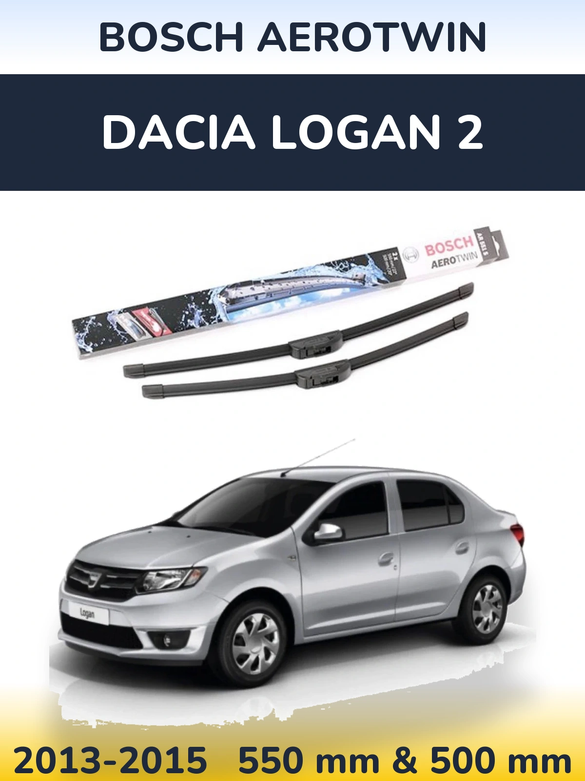 Front wiper blade set BOSCH AeroTwin 550 & 500 mm for Dacia Logan 2 2013-2015