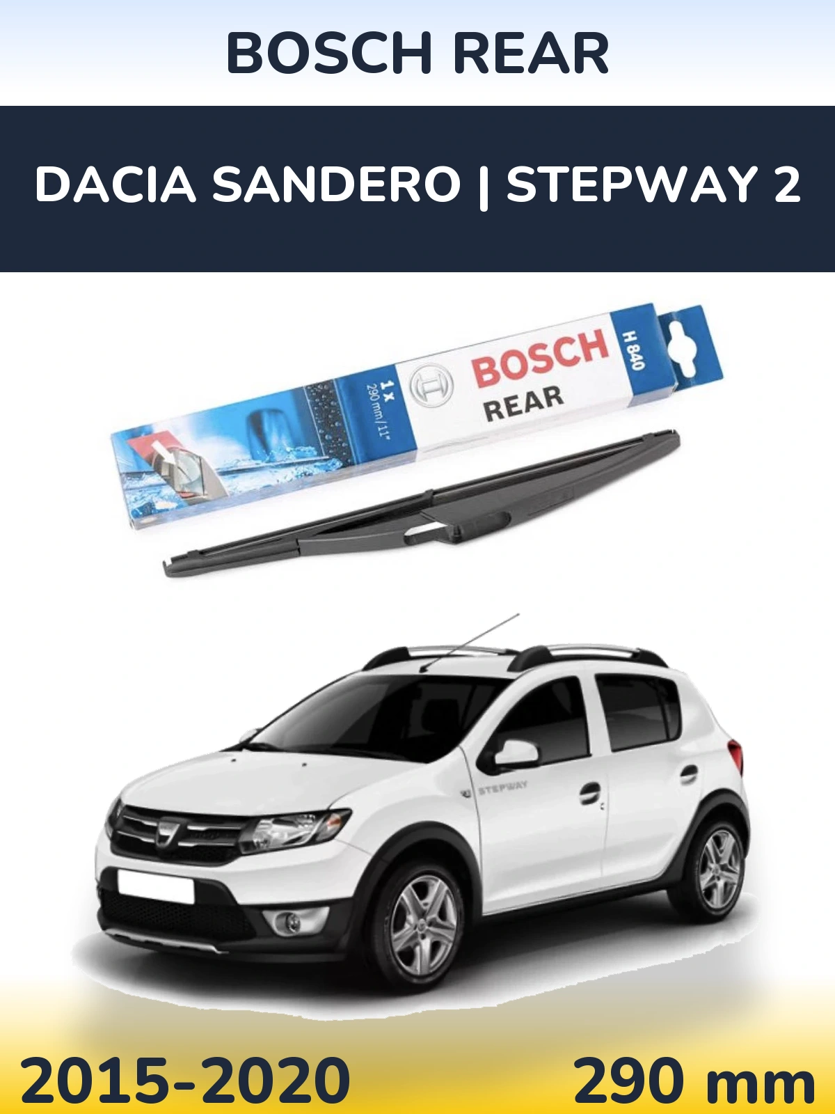 Rear wiper blade BOSCH Rear 290 mm for Dacia Sandero | Stepway 2 2015-2020