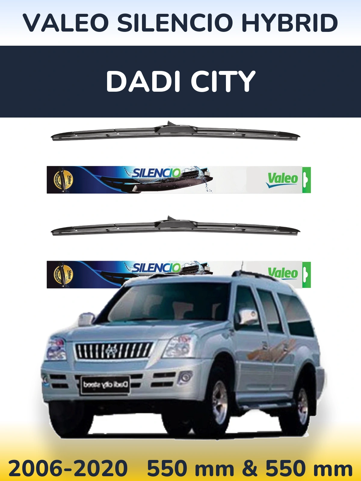 Комплект передніх щіток Valeo Silencio Hybrid 550 & 550 мм для Dadi City 2006-2020