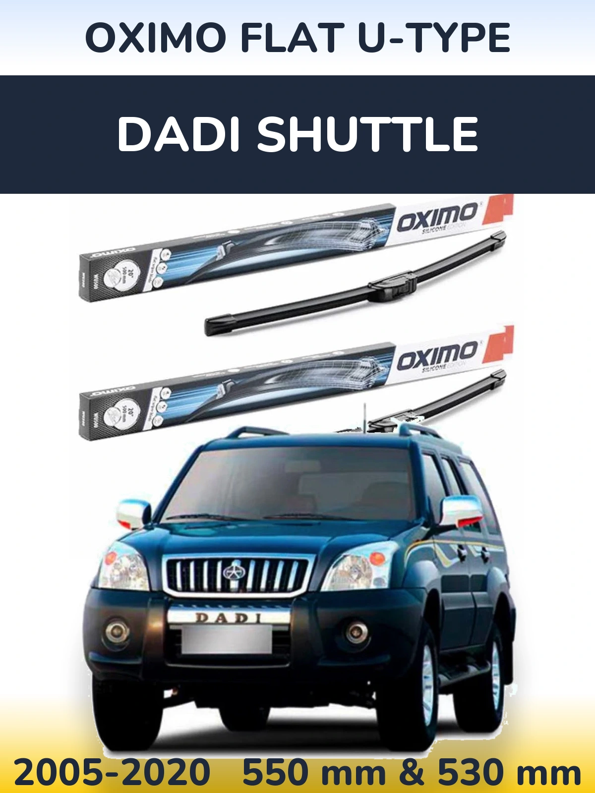 Комплект передніх щіток Oximo Flat U-type 550 & 530 мм для Dadi Shuttle 2005-2020