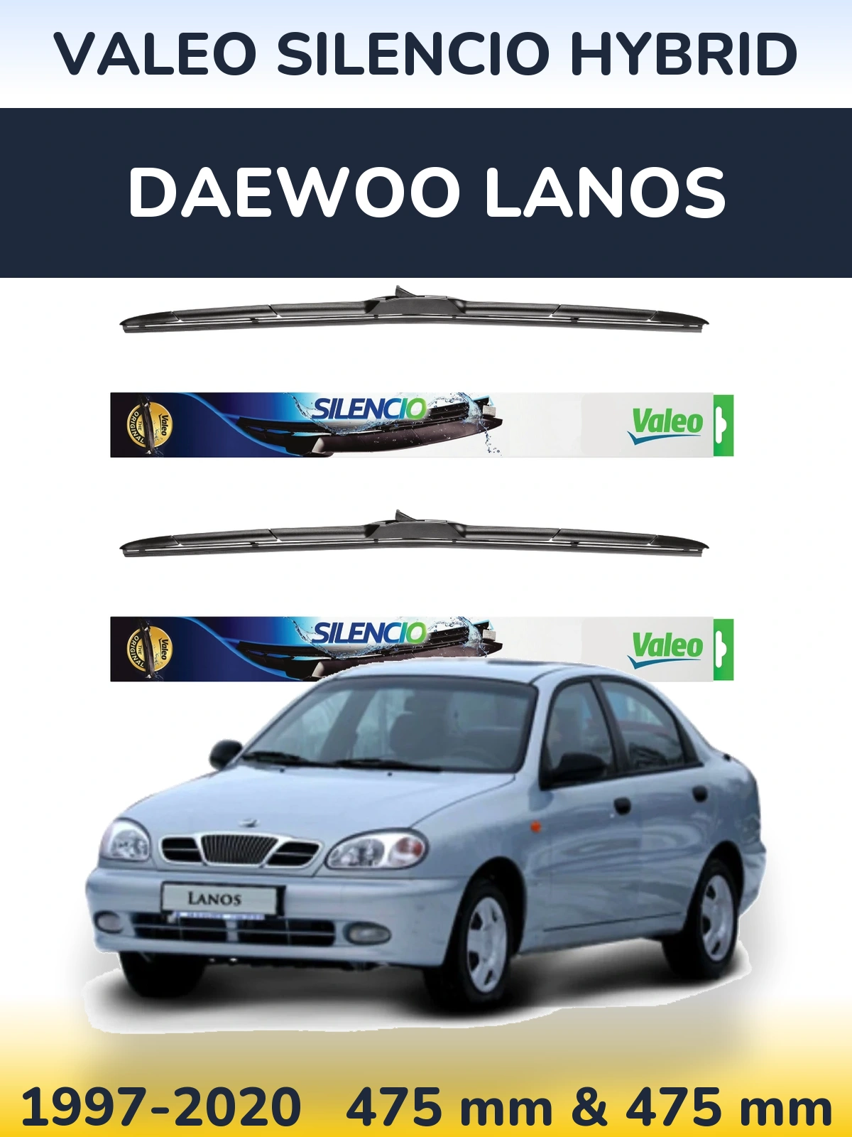 Front wiper blade set Valeo Silencio Hybrid 475 & 475 mm for Daewoo Lanos 1997-2020