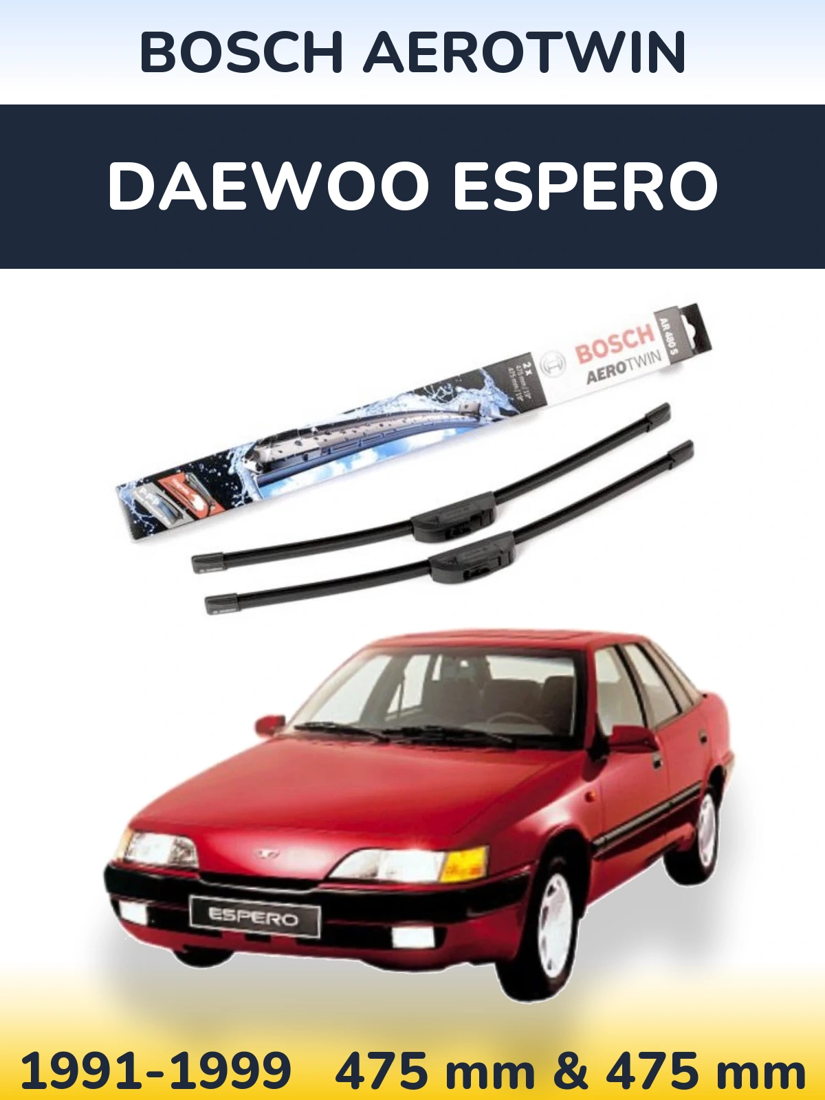 Комплект передних дворников BOSCH AeroTwin 475 & 475 мм для Daewoo Espero 1991-1999