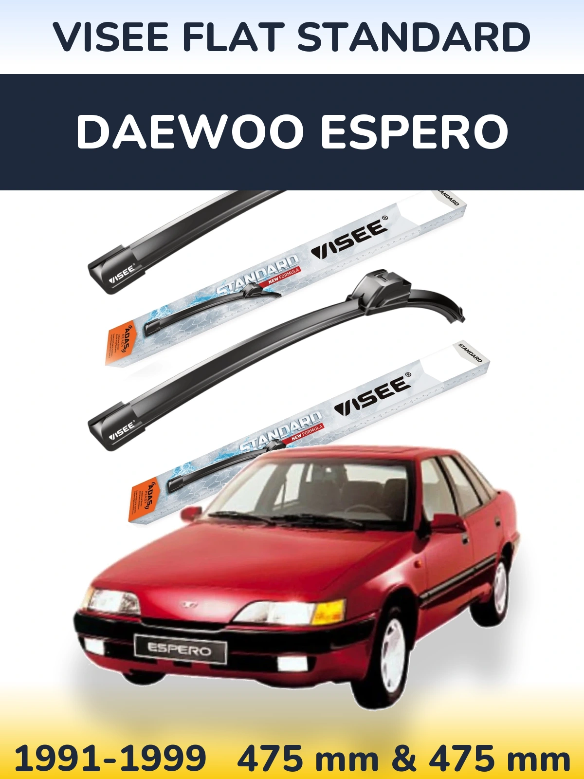 Комплект передних дворников VISEE FLAT STANDARD 475 & 475 мм для Daewoo Espero 1991-1999