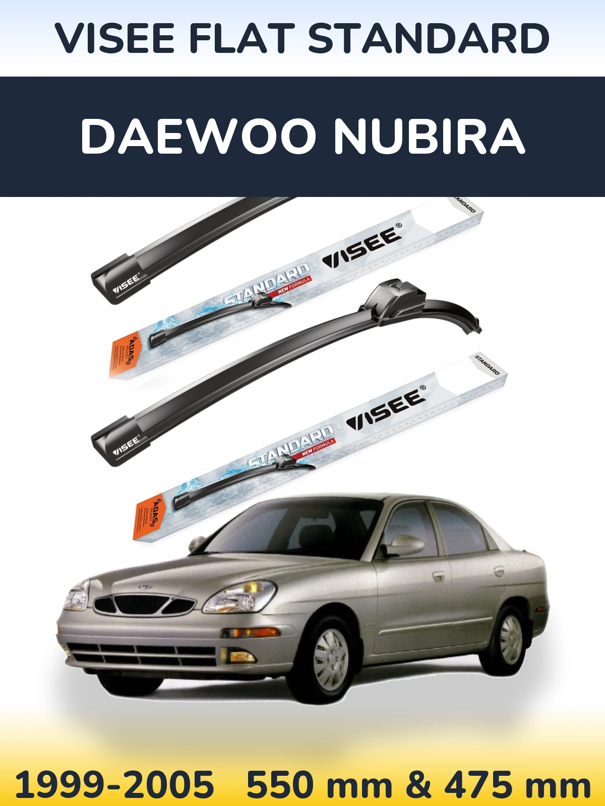 Front wiper blade set VISEE FLAT STANDARD 550 & 475 mm for Daewoo Nubira 1999-2005